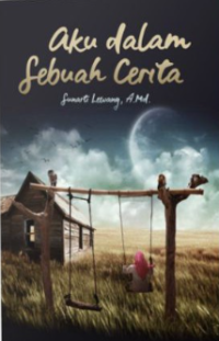 Image of AKU DALAM SEBUAH CERITA