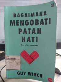 Image of BAGAIMANA MENGOBATI PATAH HATI