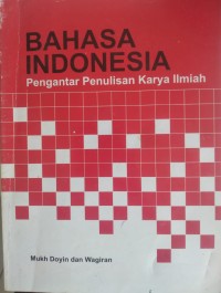 Image of BAHAS INDONESIA PENGANTAR PENULISAN KARYA ILMIAH