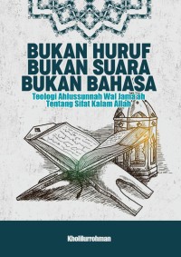 Image of BUKAN HURUF BUKAN SUARA BUKAN BAHASA
