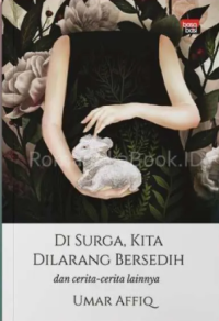 Image of DI SURGA, KITA DILARANG BERSEDIH