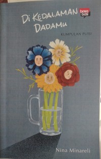 Image of DIKEDALAMAN DADAMU kumpulan puisi