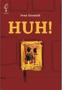Image of HUH !