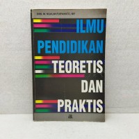 Image of ILMU PENDIDIKAN TEORETIS DAN PRAKTIS