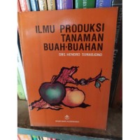 Image of ILMU PRODUKSI TANAMAN BUAH-BUAHAN