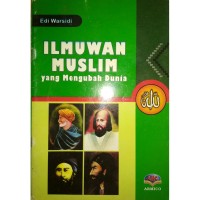 Image of ILMUAN MUSLIM YANG MENGUBAH DUNIA