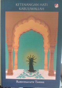 Image of KETENANGAN HATI KABULIWALLAH