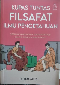Image of KUPAS TUNTAS FILSAFAT ILMU PENGETAHUAN