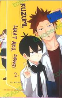 Image of KUZUMI,LIHATLAH AKU,DONG ! Buku 2