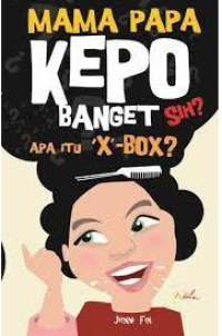 Image of MAMA PAPA KEPO BANGET SIH ? APA ITU X-BOX?