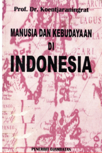 Image of MANUSIA DAN KEBUDAYAAN DI INDONESIA