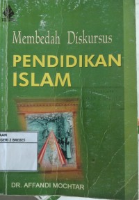 Image of Membedah Diskursus PENDIDIKAN ISLAM