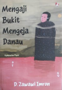 Image of MENGAJI BUKIT MENGEJA DANAU kumpulan puisi