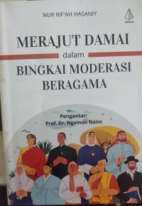 Image of MERAJUT DAMAI DALAM BINGKAI MODERASI BERAGAMA