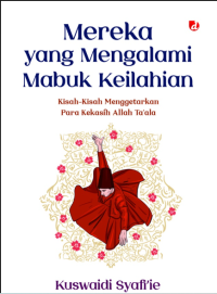 Image of MEREKA YANG MENGALAMI MABUK KEILAHIAN