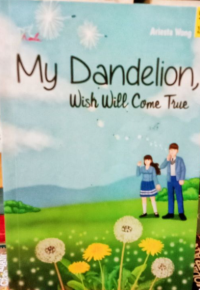 Image of MY DANDELION, WISH WILL COME TRUE