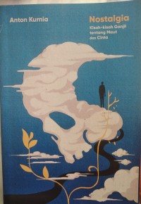 Image of NOSTALGIA kisah-kisah ganjil tentang maut dan cinta