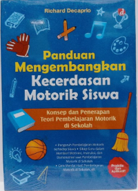 Image of PANDUAN MENGEMBANGKAN KECERDASAN MOTORIK SISWA