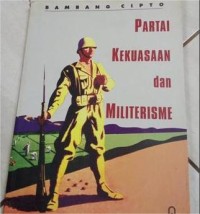 Image of PARTAI KEKUASAAM DAN MILITERISME