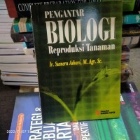 Image of PENGANTAR BIOLOGI PERRODUKSI TANAMAN