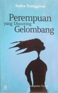 Image of PEREMPUAN YANG DI SUNTING GELOMBANG