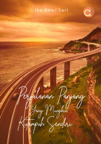 Image of PERJALANAN PANJANG YANG MUNGKIN KUTEMPUH SENDIRI