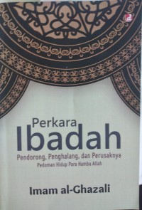 Image of PERKARA IBADAH PENDORONG.PENGHALANG,DAN PERUSAKNYA