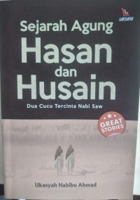 Image of SEJARAH AGUNG HASAN DAN HUSEN