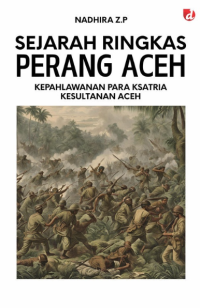 Image of SEJARAH RINGKAS PERANG ACEH