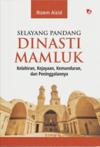 Image of SELAYANG PANDANG DINASTI MAMLUK