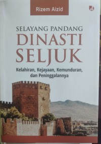 Image of SELAYANG PANDANG DINASTI SELJUK