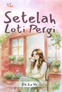 Image of SETELAH LOTI PERGI