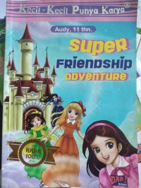 Image of SUPER FRIENDSHIP ADVENTURE