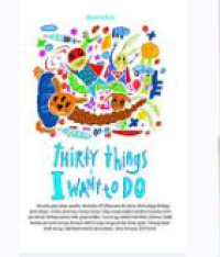 Image of THIRTY THINGS I WANT TO DO