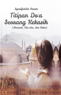 Image of TITIPAN DO'A SEORANG KEKASIH