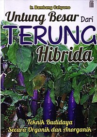 Image of UNTUNG BESAR DARI TERUNG HIBRIDA