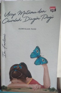 Image of USAP MATAMU DAN CIUMLAH DINGIN PAGI